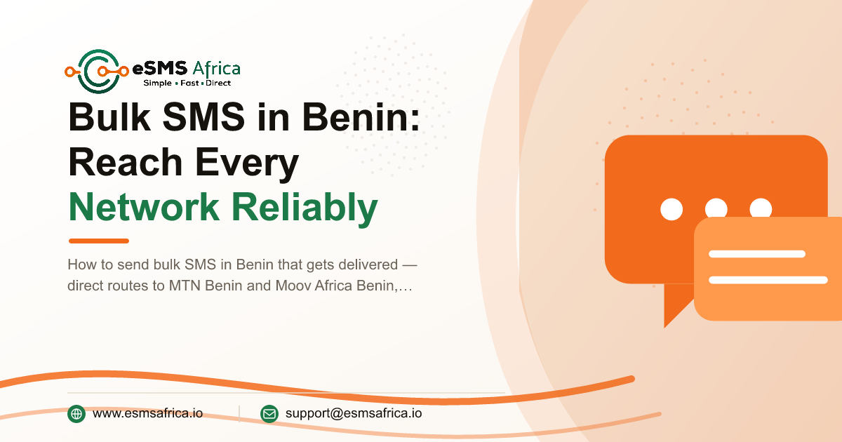 Bulk SMS in Benin: Reach Every Network Reliably
