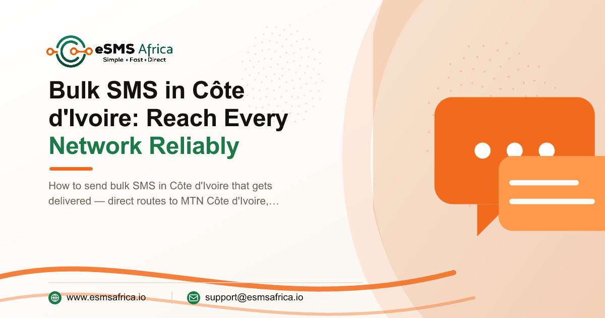 Bulk SMS in Côte d'Ivoire: Reach Every Network Reliably