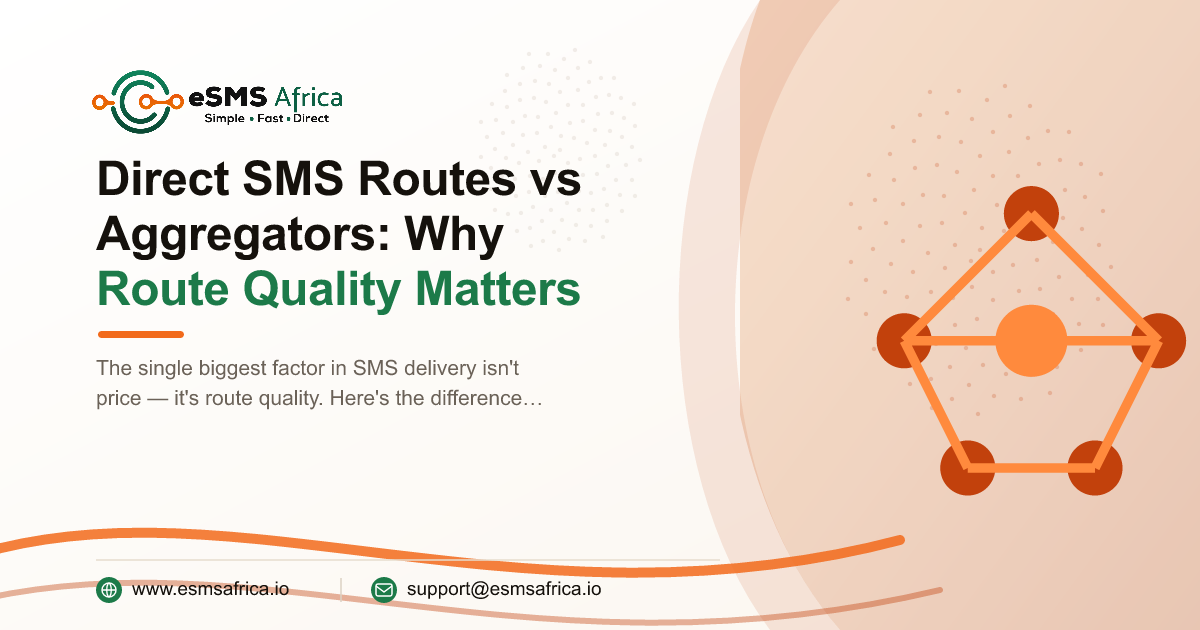 Direct SMS Routes vs Aggregators: Why Route Quality Matters