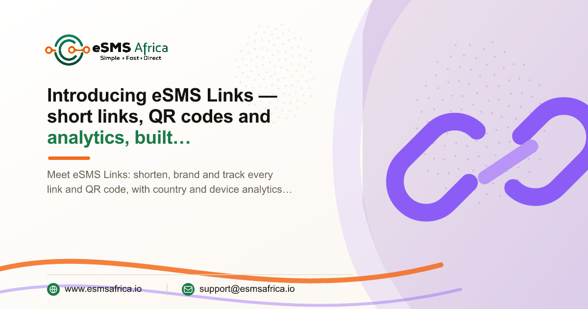 Introducing eSMS Links — short links, QR codes and analytics, built for Africa
