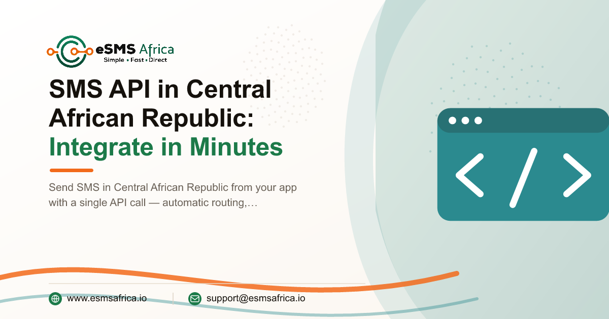 SMS API in Central African Republic: Integrate in Minutes