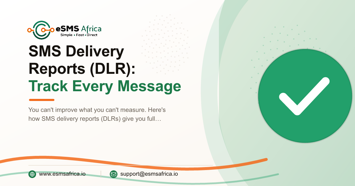 SMS Delivery Reports (DLR): Track Every Message